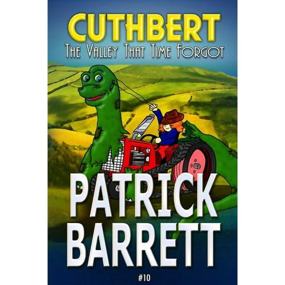 The Valley That Time Forgot (Cuthbert Book 10) (Paperback)