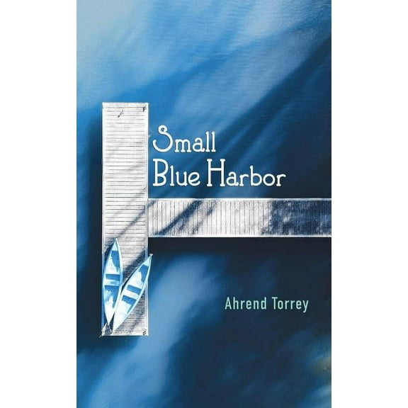 Small Blue Harbor, (Paperback)