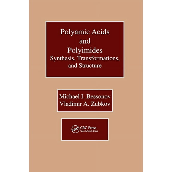 Polyamic Acids and Polyimides: Synthesis, Transformations, and Structure, (Paperback)