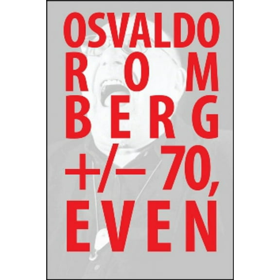 Osvaldo Romberg  /- 70, Even (Edition 1) (Paperback)