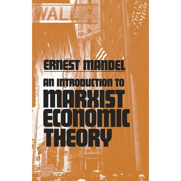 An Introduction to Marxist Economic Theory, (Paperback)