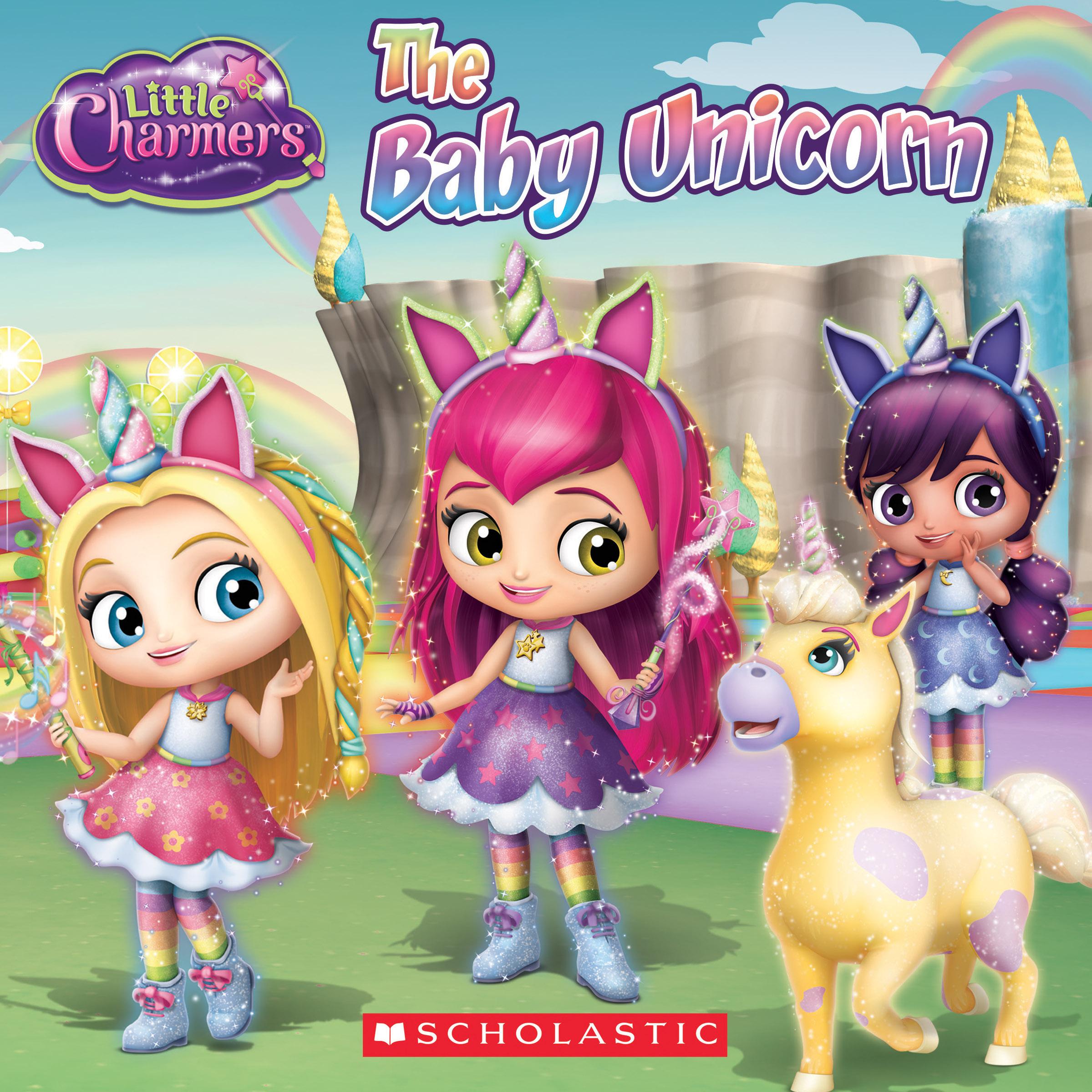 Little Charmers The Baby Unicorn (Little Charmers 8x8) (Paperback