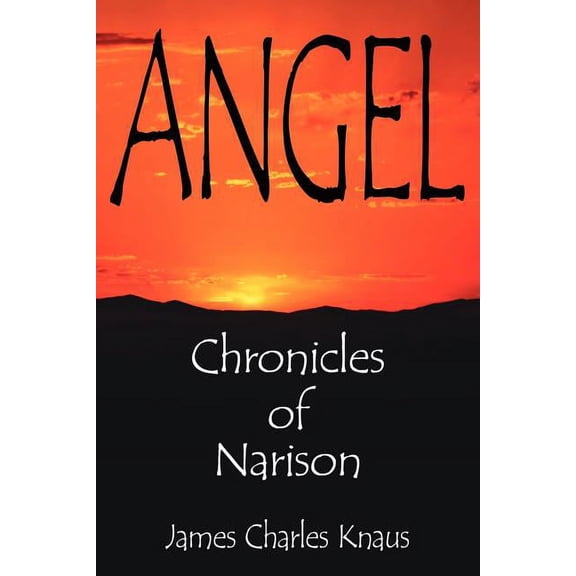 Angel: Chronicles of Narison, (Paperback)