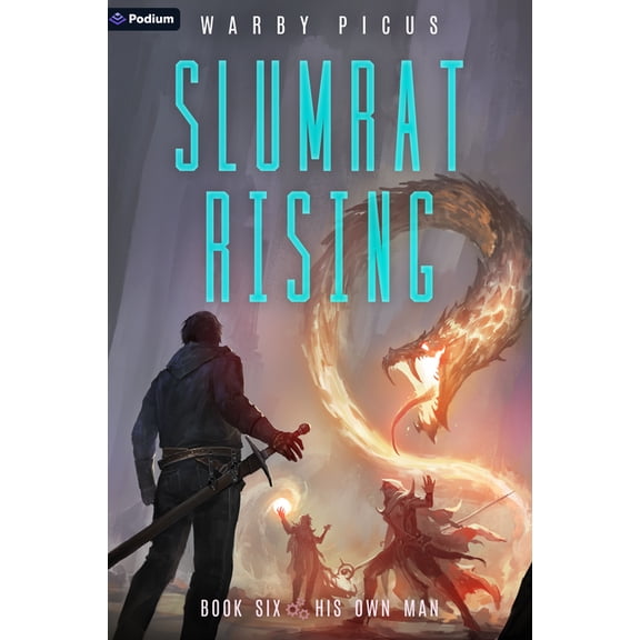 Slumrat Rising His Own Man: A Cyberpunk Litrpg, Book 6, (Paperback)