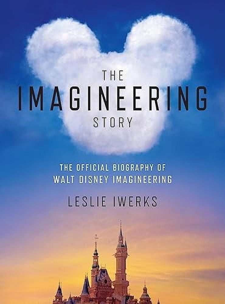 The Imagineering Story: The Official Bio The Imagineering Story | Rotten Tomatoes