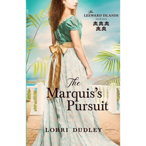 The Leeward Island The Marquis's Pursuit, Book 5, (Paperback)