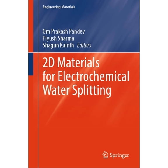 Engineering Materials 2D Materials for Electrochemical Water Splitting, (Hardcover)