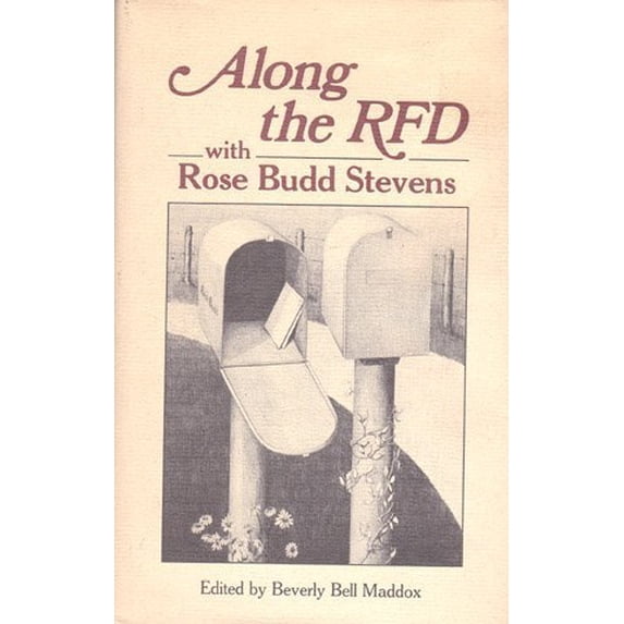 Pre-Owned Along the RFD with Rose Budd Stevens (Hardcover) 0878053174 9780878053179