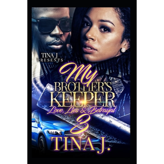 My Brother's Keeper 3: Love, Lies & Betrayal, (Paperback)