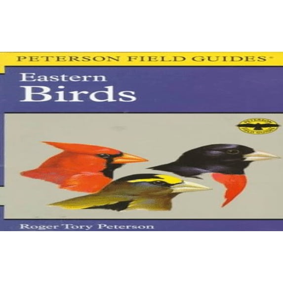 Pre-Owned Eastern Birds (Peterson Field Guides) (The Peterson Field Guied Series) (Paperback) 039591177X 9780395911778