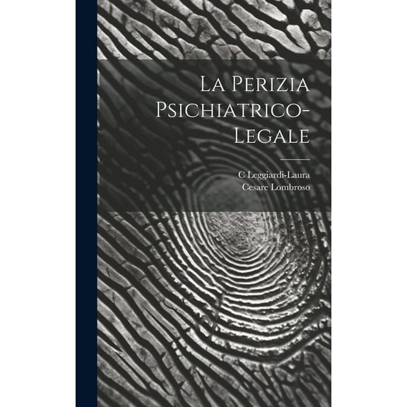 La Perizia Psichiatrico-Legale (Hardcover)