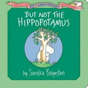 Pre-Owned But Not the Hippopotamus (Hardcover 9781442454088) by Sandra Boynton