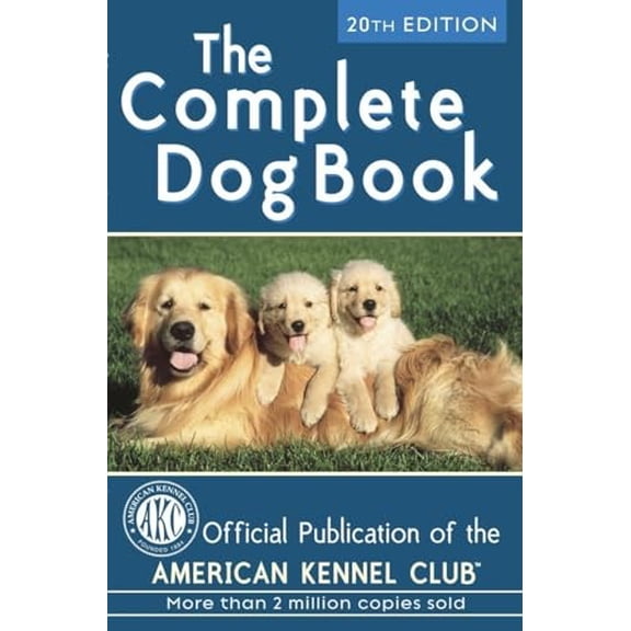 Pre-Owned The Complete Dog Book: 20th Edition (Hardcover) by American Kennel Club