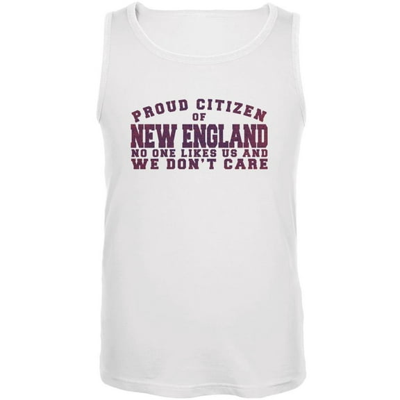 Proud No One Likes New England White Adult Tank Top