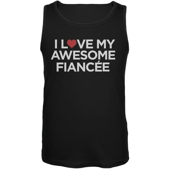 I Love My Awesome FianceÂ´e Mens Tank Top - Large