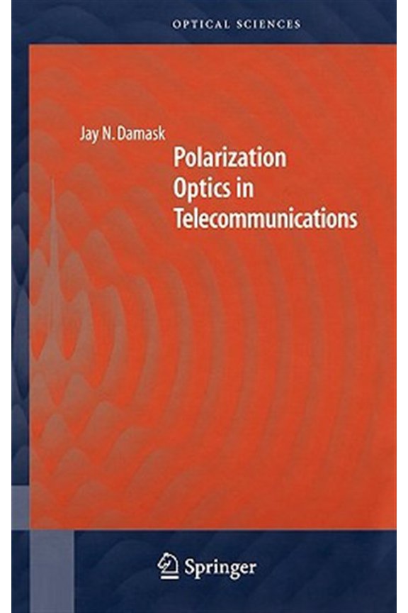 Pre-Owned Springer Optical Sciences Polarization Optics in Telecommunications, Book 101, (Hardcover)