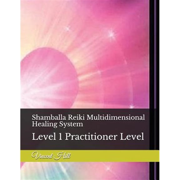 Pre-Owned Shamballa Reiki Multidimensional Healing Shamballa Reiki Multidimensional Healing System: Level 1 Practitioner Level, Book 1, (Paperback)