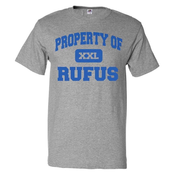 Property of Rufus T shirt Funny Tee Gift