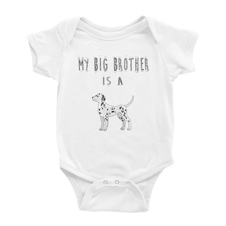 

My Big Brother Is A Dalmatian Dog Baby Clothing Bodysuits Boy Girl Unisex