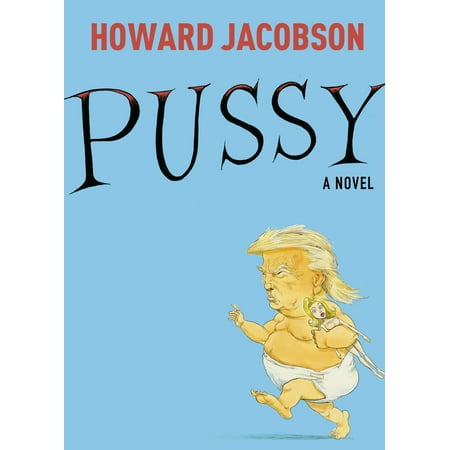 Pussy : A Novel (The Best Of Pussy)