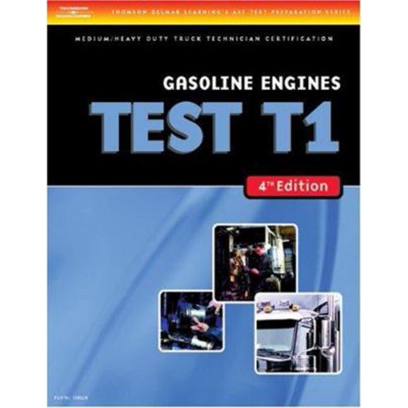 Pre-Owned ASE Test Preparation Series: ASE Test Preparation Medium/Heavy Duty Truck Series Test T1: Gasoline Engines (Edition 4) (Paperback)