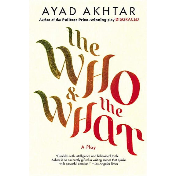 The Who & the What: A Play, (Paperback)
