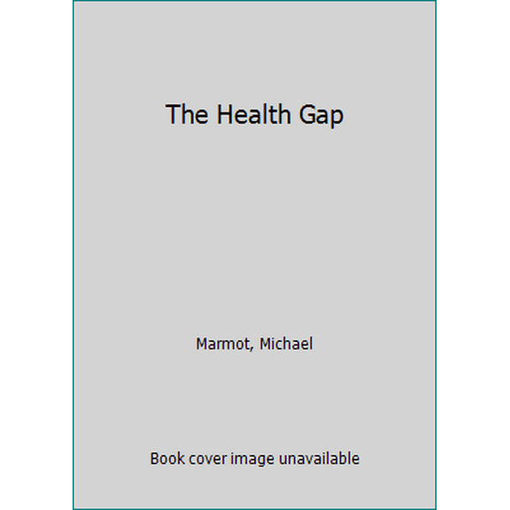 Pre-Owned The Health Gap (Paperback) 1408857979 9781408857977
