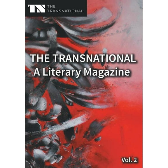The Transnational - A Literary Magazine: Vol. 2, (Paperback)