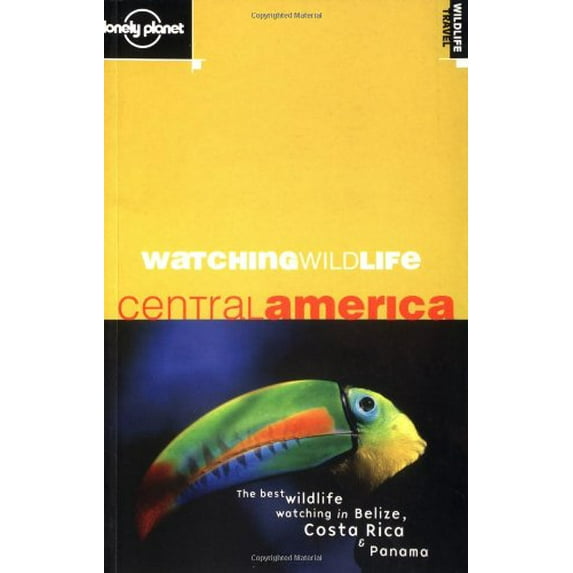 Pre-Owned Watching Wildlife: Central America (Lonely Planet) (Paperback) 1864500344 9781864500349