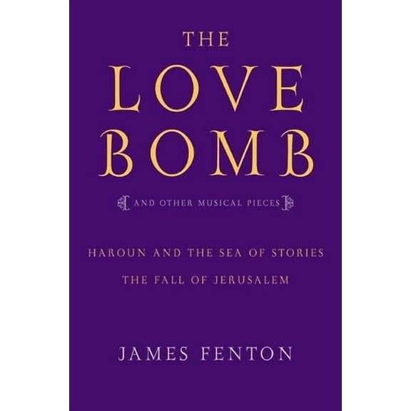 The Love Bomb and Other Musical Pieces, (Paperback)