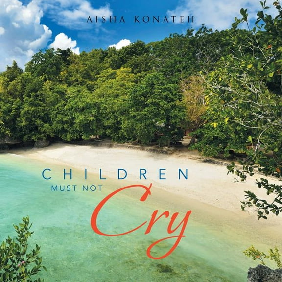 Children Must Not Cry, (Paperback)