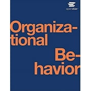 Pre-Owned Organizational Behavior by OpenStax (Other) 9781593998776