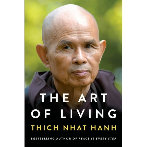 The Art of Living: Peace and Freedom in the Here and Now, (Paperback)