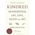 thumbnail image 1 of Kindred: Neanderthal Life, Love, Death and Art, 1 of 2