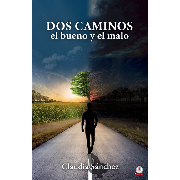 Dos caminos, el bueno y el malo, (Paperback)