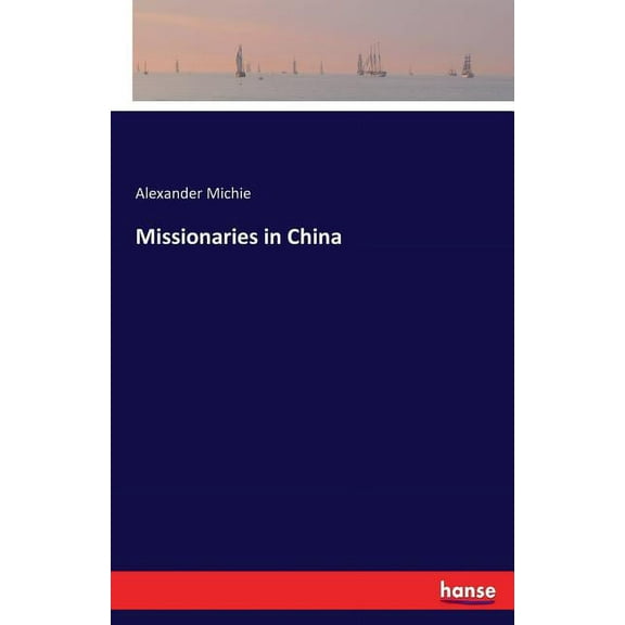 Missionaries in China, (Paperback)