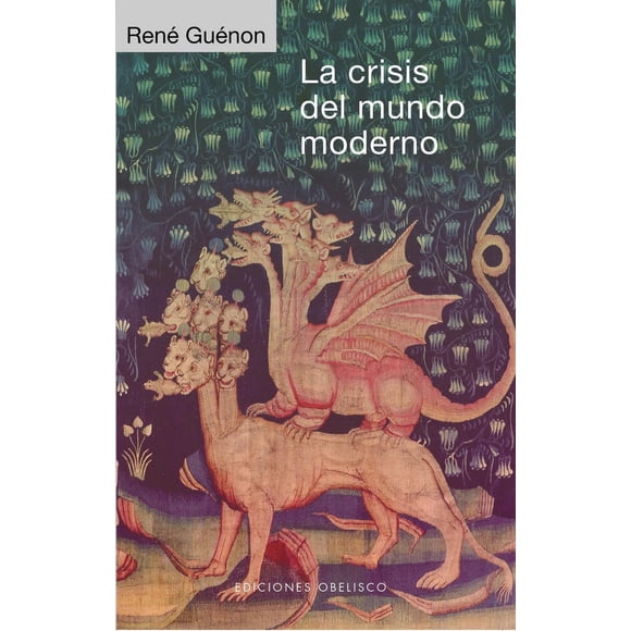 La Crisis del Mundo Moderno Nirvana 9788491118350