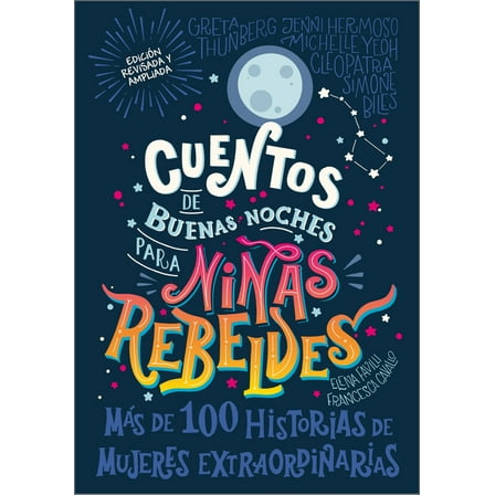 Good Night Stories for Rebel Girls Cuentos de Buenas Noches Para NiÃ±as Rebeldes (Good Night Stories for Rebel Girls): Nueva EdiciÃ³n, (Hardcover)