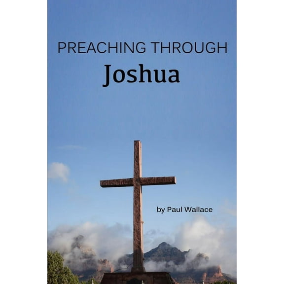 Preaching through Joshua (Paperback)