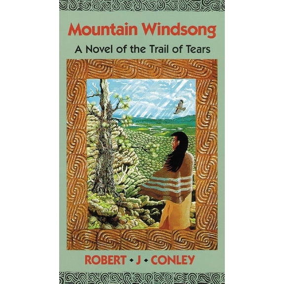 Mountain Windsong: A Novel of the Trail of Tears, (Paperback)