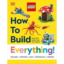 How to Build Lego Lego How to Build Everything!, (Hardcover)