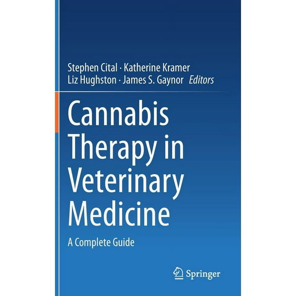 Cannabis Therapy in Veterinary Medicine: A Complete Guide, (Hardcover)