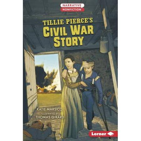 Tillie Pierce's Civil War Story