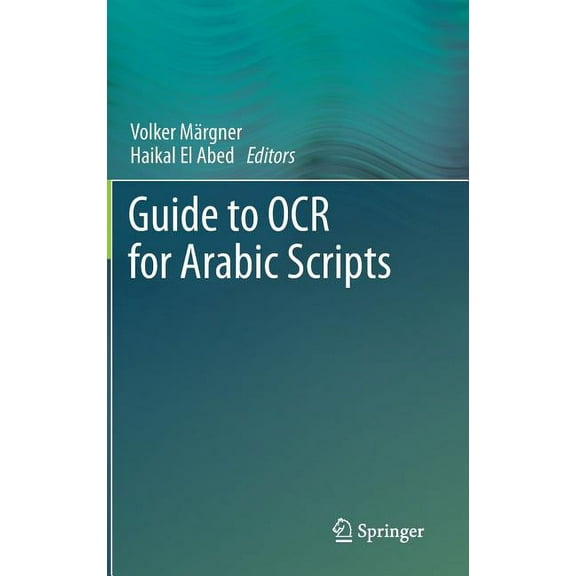 Guide to OCR for Arabic Scripts, (Hardcover)