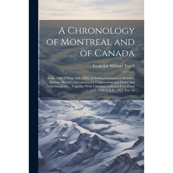 A Chronology of Montreal and of Canada (Paperback)