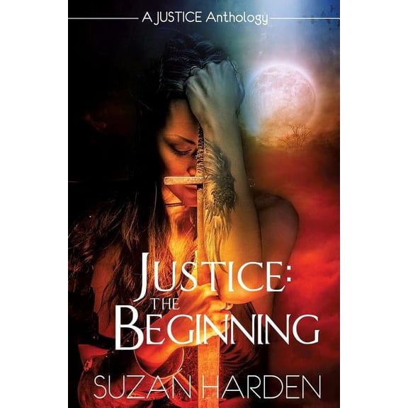 Justice Justice: The Beginning, Book 0, (Paperback)
