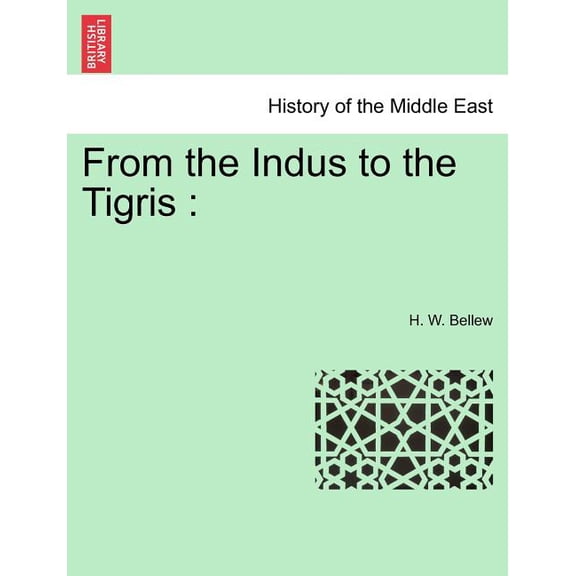 From the Indus to the Tigris (Paperback)