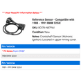 thumbnail image 2 of Reference Sensor - Compatible with 1988 - 1991 BMW 325iX 1989 1990, 2 of 2