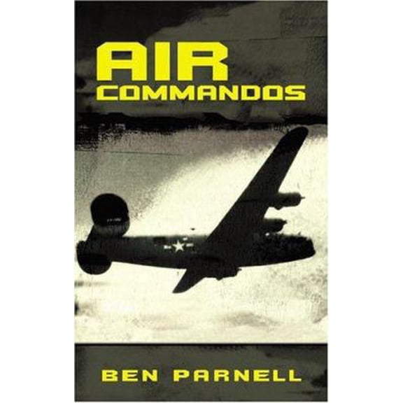 Pre-Owned Air Commandos: The Saga of the Carpetbaggers of World War II : A Story of the 801st/492nd Bombardment Group (H) U.S. Army, Eight Air Force (Paperback) 0743498232 9780743498234