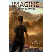Imagine. . .the Fall of Jericho [Paperback - Used]